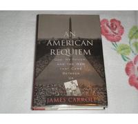 An American Requiem: God, My Father, and the War That Came Between Us