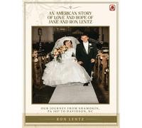 An American Story of Love and Hope of Jane and Ron Lentz