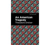 An American Tragedy (Mint Editions (Crime, Thrillers and Detective Work))