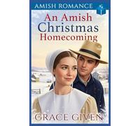 An Amish Christmas Homecoming: Amish Romance: 1 (Amish Christmas Romance)