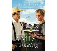 An Amish Singing: Four Stories