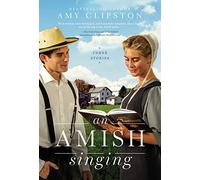 An Amish Singing: Three Stories