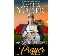 An Amish Widows Prayer (Amish Love in Lancaster County)