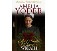 An Amish Widow's Wreath (Amish Tales of Love this Christmas)