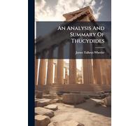 An Analysis And Summary Of Thucydides