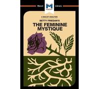 An Analysis of Betty Friedan's The Feminine Mystique