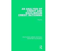 An Analysis of Credit and Equilibrium Credit Rationing