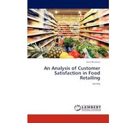 An Analysis of Customer Satisfaction in Food Retailing: survey