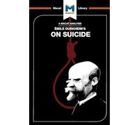 An Analysis of Emile Durkheim's On Suicide