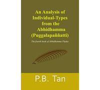 An Analysis of Individual-Types from the Abhidhamma: The fourth book of Abhidhamma Pitaka