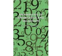 An Analysis Of Knowledge And Valuation