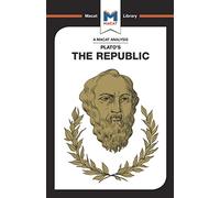 An Analysis of Plato's The Republic (The Macat Library)