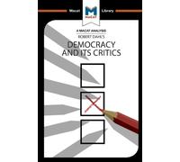An Analysis of Robert A. Dahl's Democracy and its Critics