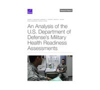 An Analysis of the U.S. Department of Defense's Military Health Readiness Assessments