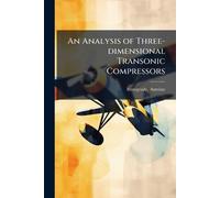An Analysis of Three-dimensional Transonic Compressors