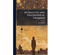 An Analytic and Philosophical Grammar