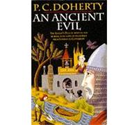 An Ancient Evil (Canterbury Tales Mysteries, Book 1): Disturbing and macabre events in medieval England