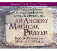 An Ancient, Magical Prayer: Insights From the Dead Sea Scrolls by Deepak Chopra (Sep 27 2005)