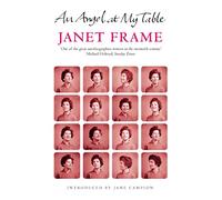 An Angel At My Table – The Complete Autobiography – Virago Modern Classics