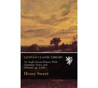 An Anglo-Saxon Primer: With Grammar, Notes, and Glossary; pp. 2-116