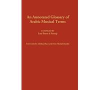 An Annotated Glossary of Arabic Musical Terms