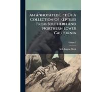 An Annotated List Of A Collection Of Reptiles From Southern And Northern Lower California
