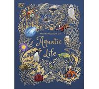 An Anthology of Aquatic Life (Hardback) - Sam Hume Book