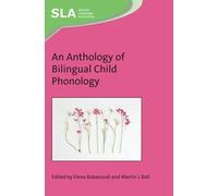 An Anthology of Bilingual Child Phonology