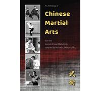 An Anthology of Chinese Martial Arts: From the Journal of Asian Martial Arts