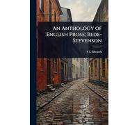 An Anthology of English Prose; Bede-Stevenson