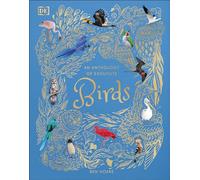 An Anthology of Exquisite Birds – DK Children's Anthologies – Dorling Kindersley