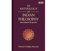 An Anthology of Indian Philosophy: Intercultural Perspective