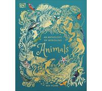 An Anthology of Intriguing Animals – DK Children's Anthologies – Penguin Books
