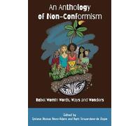 An Anthology of Non-Conformism: Rebel Wom!n Words, Ways & Wonders
