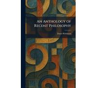 An Anthology of Recent Philosophy
