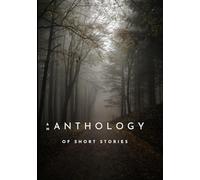 An Anthology of Short Stories: Bend 3 Classical Conversations Challenge B 2025-2026