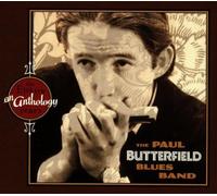 An Anthology: The Elektra Years by The Paul Butterfield Blues Band (1998) Audio CD