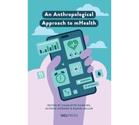 An Anthropological Approach to mHealth (Ageing with Smartphones)