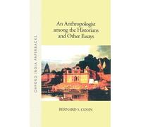 An Anthropologist Among the Historians and Other Essays (Oxford India Paperbacks)