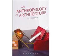 An Anthropology of Architecture