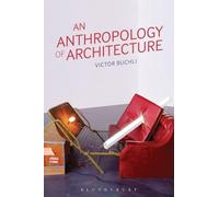 An Anthropology of Architecture