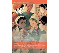 An Anthropology of Intellectual Exchange: Interactions, Transactions and Ethics in Asia and Beyond (WYSE Series in Social Anthropology, 15)