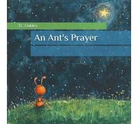 An Ant's Prayer