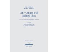 An = Anum and Related Lists: God Lists of Ancient Mesopotamia, Volume I: 54 (Orientalische Religionen in der Antike)