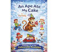 An Ape Ate My Cake (The Unbeatable Readables)