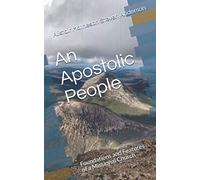 An Apostolic People: Foundations and Features of a Missional Church (Baton Leadership Programme)
