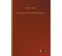 An Appeal To the British Nation