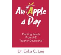 An Apple a Day Planting Seeds From A-Z Teacher Devotional
