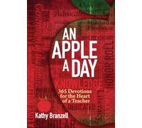 An Apple a Day (Second Edition): 365 Devotions for the Heart of a Teacher