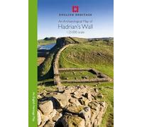 An Archaeological Map of Hadrian's Wall: 1:25000 Scale (English Heritage)